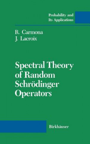 Knjiga Spectral Theory of Random Schroedinger Operators R. Carmona