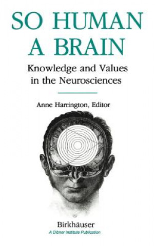 Książka So Human a Brain Anne Harrington