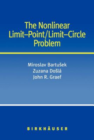 Buch Nonlinear Limit-Point/Limit-Circle Problem Miroslav Bartusek