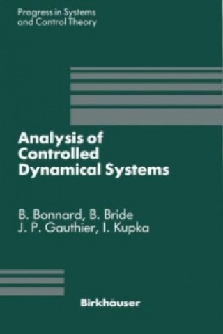 Kniha Analysis of Controlled Dynamical Systems B. Bonnard