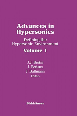 Kniha Advances in Hypersonics. Vol.1 Josef Ballmann