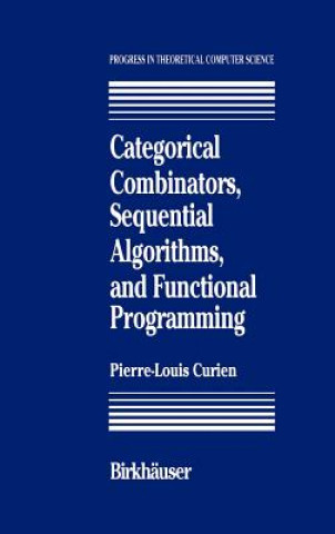 Kniha Categorical Combinators, Sequential Algorithms, and Functional Programming P.-L. Curien