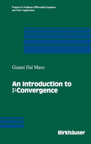 Kniha Introduction to  -Convergence Gianni Dal Maso
