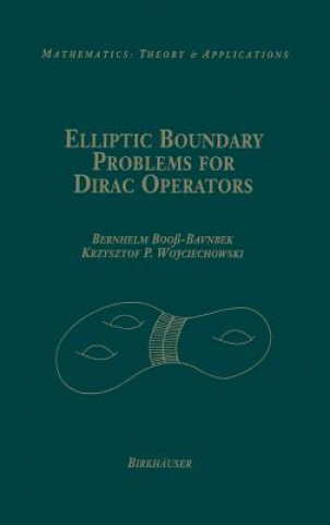 Carte Elliptic Boundary Problems for Dirac Operators Bernhelm Booß-Bavnbek