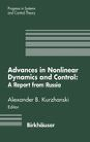 Kniha Advances in Nonlinear Dynamics and Control Alexander B. Kurzhanski