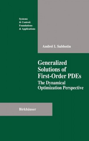 Könyv Generalized Solutions of First Order PDEs Andrei I. Subbotin