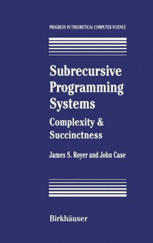 Книга Subrecursive Programming Systems James S. Royer