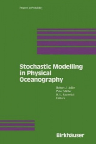 Könyv Stochastic Modelling in Physical Oceanography Robert J. Adler
