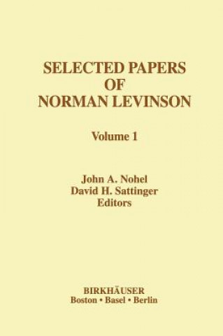 Kniha Selected Papers of Norman Levinson J.A. Nohel