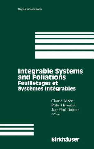 Carte Integrable Systems and Foliations. Feuilletages et Systemes Integrables Claude Albert
