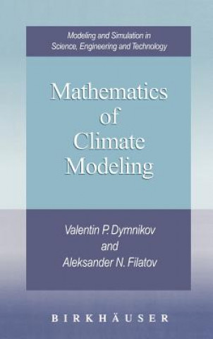 Book Mathematics of Climate Modeling Valentin P. Dymnikov