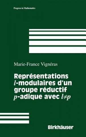 Könyv Representations modulaires des groupes reductifs p-adiques. Representations cuspidales de GL(n) Marie-France Vigneras