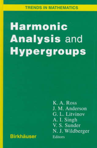 Livre Harmonic Analysis and Hypergroups Ken Ross