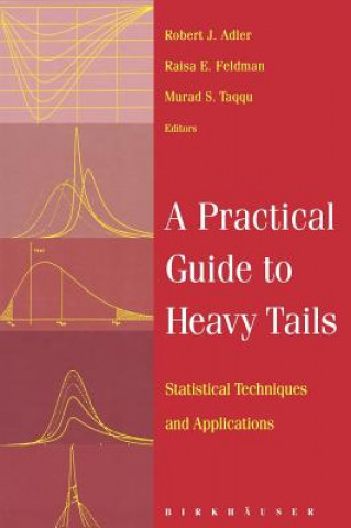 Book A Practical Guide to Heavy Tails Robert Adler