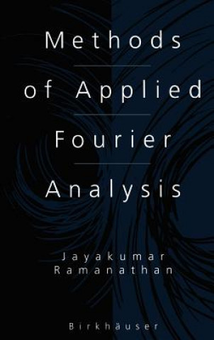 Kniha Methods of Applied Fourier Analysis Jayakumar Ramanathan