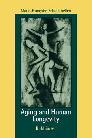 Buch Aging and Human Longevity M.-F. Schulz-Aellen