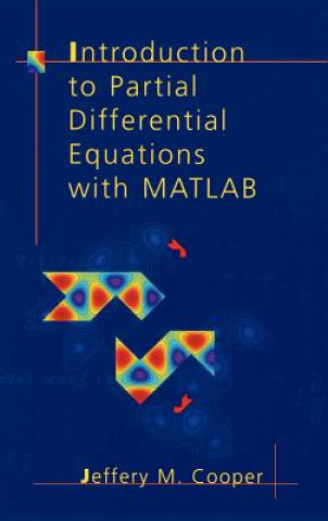 Kniha Introduction to Partial Differential Equations with MATLAB Jeffery M. Cooper