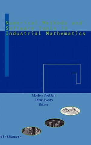 Book Numerical Methods and Software Tools in Industrial Mathematics A. Tveito
