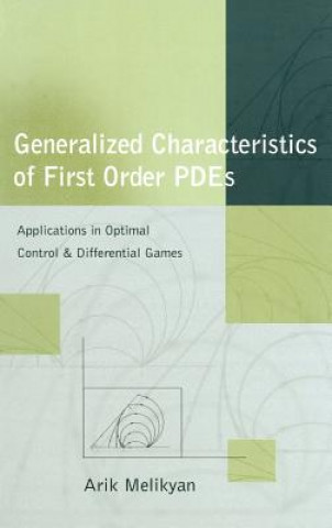 Kniha Generalized Characteristics of First Order PDEs Arik Melikyan