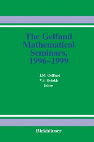 Könyv The Gelfand Mathematical Seminars, 1996 - 1999 Israel M. Gelfand