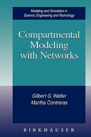 Kniha Compartmental Modeling with Networks Gilbert G. Walter