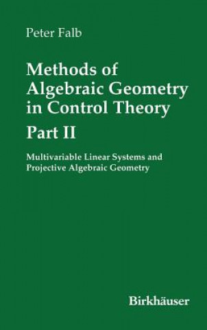 Carte Methods of Algebraic Geometry in Control Theory: Part II Peter Falb