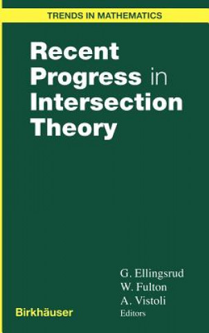 Könyv Recent Progress in Intersection Theory Geir Ellingsrud