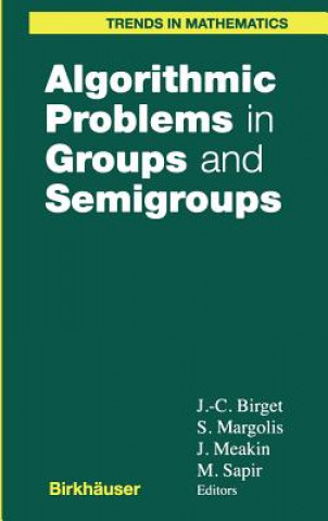 Книга Algorithmic Problems in Groups and Semigroups Jean-Camille Birget
