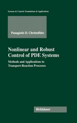 Kniha Nonlinear and Robust Control of PDE Systems Panagiotis D. Christofides