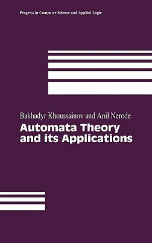 Kniha Automata Theory and its Applications Bakhadyr Khoussainov