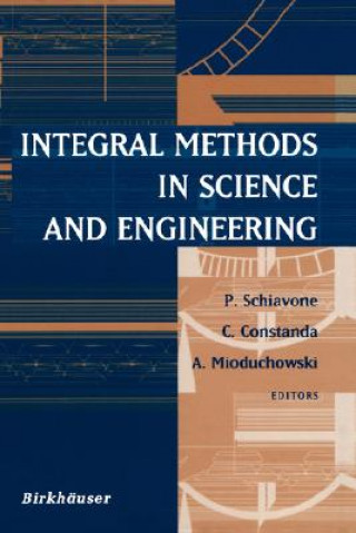 Книга Integral Methods in Science and Engineering P. Schiavone