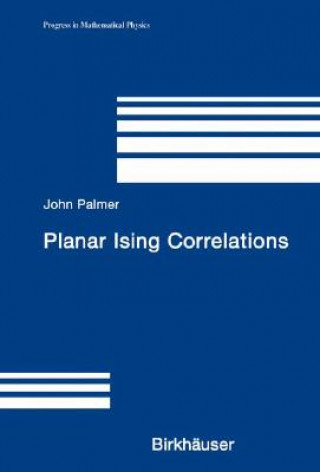 Carte Planar Ising Correlations J. Palmer