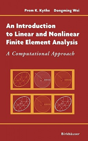Carte Introduction to Linear and Nonlinear Finite Element Analysis Prem K. Kythe
