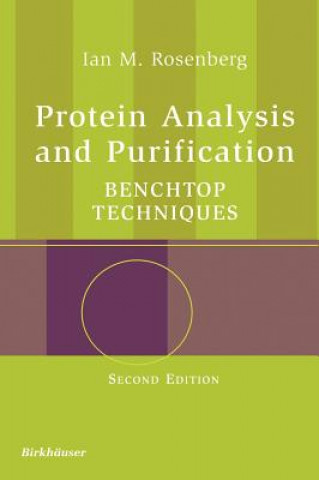 Knjiga Protein Analysis and Purification Ian M. Rosenberg