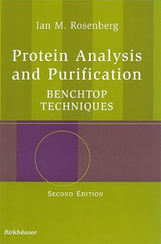 Knjiga Protein Analysis and Purification Ian M. Rosenberg