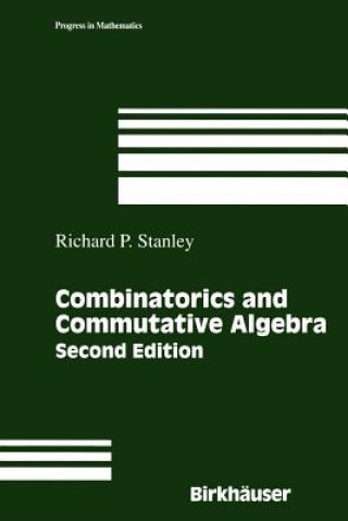 Knjiga Combinatorics and Commutative Algebra Richard P. Stanley