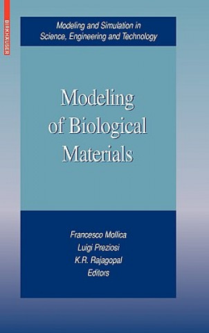 Kniha Modeling of Biological Materials Francesco Mollica