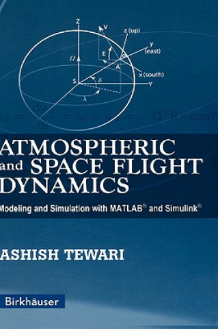 Kniha Atmospheric and Space Flight Dynamics Ashish Tewari