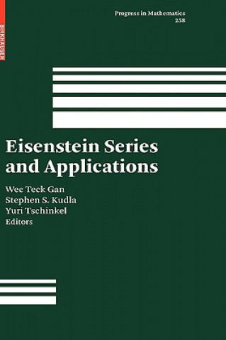 Kniha Eisenstein Series and Applications Wee T. Gan