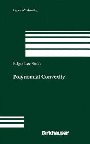 Könyv Polynomial Convexity Edgar L. Stout