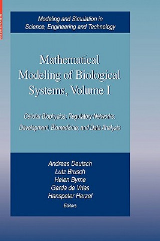 Kniha Mathematical Modeling of Biological Systems, Volume I. Vol.1 Andreas Deutsch