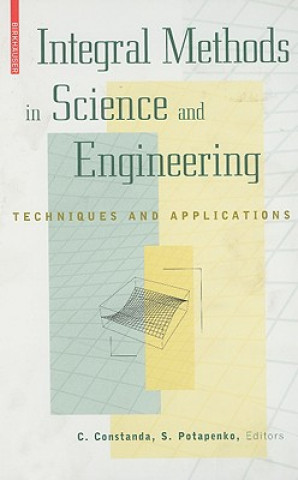 Carte Integral Methods in Science and Engineering Christian Constanda