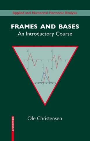 Livre Frames and Bases Ole Christensen