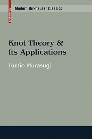 Knjiga Knot Theory and Its Applications Kunio Murasugi
