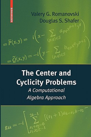 Kniha Center and Cyclicity Problems Valery Romanovski