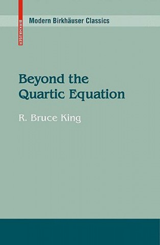 Книга Beyond the Quartic Equation R. Br. King