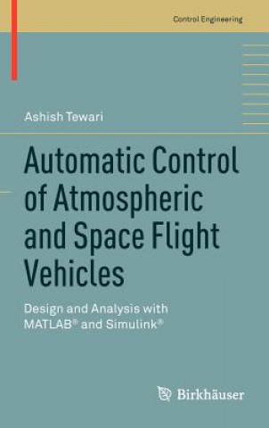 Carte Automatic Control of Atmospheric and Space Flight Vehicles Ashish Tewari