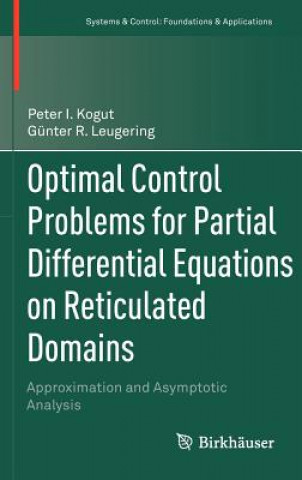 Carte Optimal Control Problems for Partial Differential Equations on Reticulated Domains Peter I. Kogut