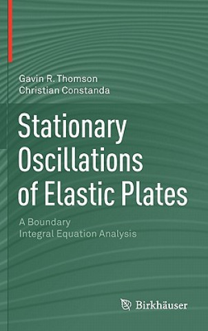 Knjiga Stationary Oscillations of Elastic Plates Gavin R. Thomson