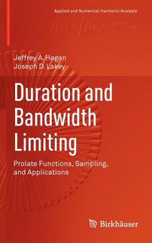 Kniha Duration and Bandwidth Limiting Jeffrey A. Hogan